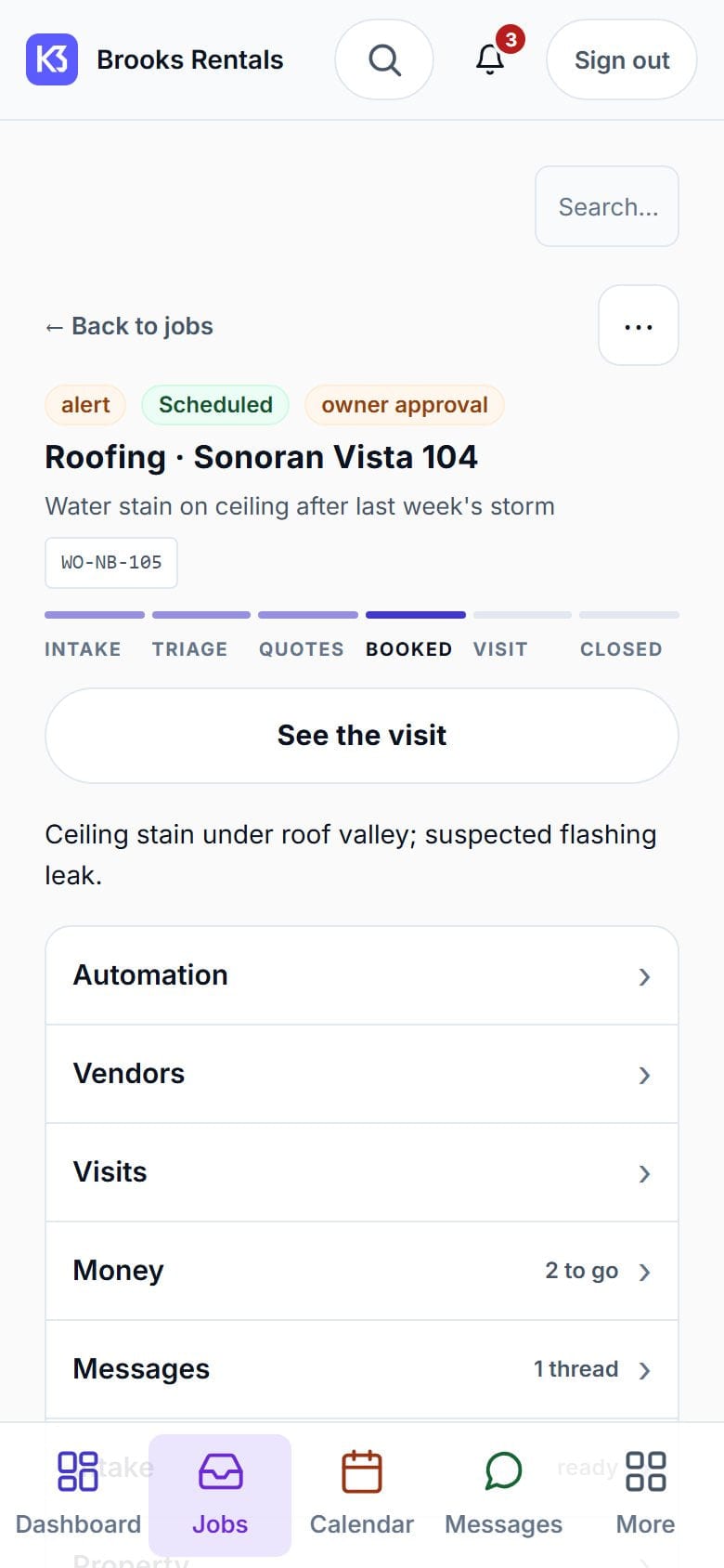 A job page: roofing at Sonoran Vista 104, water stain on a ceiling, with a six-stage tracker at Booked and sections for automation, vendors, visits, money and messages.